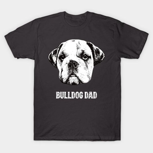 Bulldog Dad T-Shirt by DoggyStyles